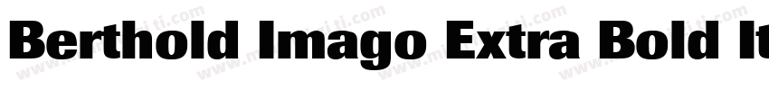 Berthold Imago Extra Bold Italic字体转换